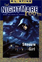book cover of The Nightmare Room #8: Shadow Girl by R.L. Stine