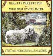 book cover of Higglety Pigglety Pop!: Or There Must Be More to Life by Моріс Сендак