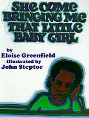 book cover of She Come Bringing Me That Little Baby by Eloise Greenfield