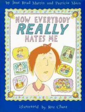 book cover of Now Everybody Really Hates Me by Jane Read Martin