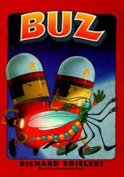 book cover of Buz by Richard Egielski