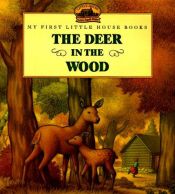 book cover of The Deer in the Wood by لورا اینگلز وایلدر