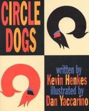 book cover of Circle dogs by Kevin Henkes