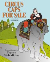 book cover of Circus Caps for Sale by Esphyr Slobodkina