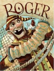 book cover of Roger, the Jolly Pirate by Brett Helquist