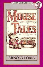 book cover of The Mouse Tales CD Audio Collection by Arnold Lobel