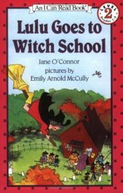 book cover of Lulu goes to witch school by Jane O'Connor