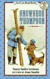 book cover of Snowshoe Thompson (I Can Read Book 3) by Nancy Smiler Levinson