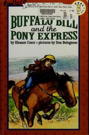 book cover of Buffalo Bill and the Pony Express by Eleanor Coerr