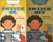book cover of Switch On, Switch Off (Let's-Read-and-Find-Out Science 2) by Melvin Berger