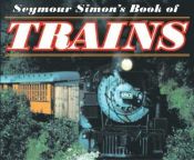 book cover of Seymour Simon's Book of Trains by Seymour Simon