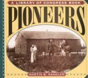 book cover of Pioneers (Library of Congress) by Martin W Sandler