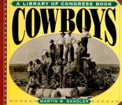 book cover of A Library of Congress Book : Cowboys By Martin W. Sandler by Martin W Sandler