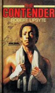 book cover of The Contender (and related readings) by Robert Lipsyte