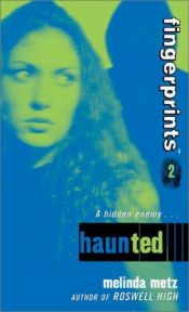 book cover of Fingerprints, Book 2: Haunted by Melinda Metz