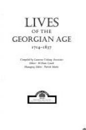 book cover of Lives of the Georgian Age 1714-1837 by Laurence Urdang