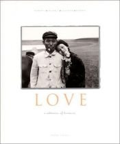 book cover of Love: A Celebration of Humanity (M.I.L.K.) by MILK