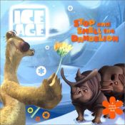 book cover of Ice Age: Stop and Smell the Dandelion (A Scratch-and-Sniff Book) by Michael Teitelbaum