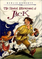 book cover of The Famous Adventures of Jack by Berlie Doherty