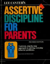book cover of Assertive discipline for parents by Lee Canter