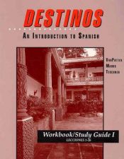 book cover of Destinos : an introduction to Spanish-- workbook by Bill VanPatten