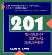 book cover of 201 Principles of Software Development by Alan M. Davis