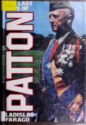 book cover of The last days of Patton by Ladislas Farago