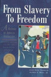 book cover of From Slavery to Freedom: A History of African Americans, Vol. 2: From the Civil War to the Present (From Slavery to Freedom) by John Hope Franklin