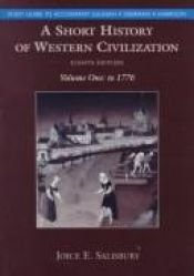 book cover of A Short History of Western Civilization: To 1776 by Joyce E Salisbury