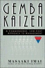 book cover of Gemba Kaizen: A Commonsense, Low-Cost Approach to Management by Masaaki Imai
