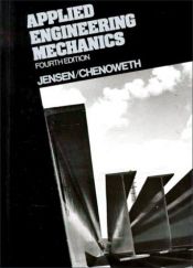 book cover of Applied engineering mechanics by Alfred Jensen