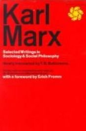 book cover of Karl Marx: Selected Writings in Sociology & Social Philosophy by Карл Маркс