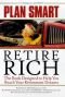 Plan Smart, Retire Rich