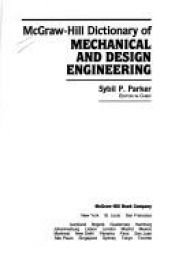 book cover of McGraw-Hill Dictionary of Mechanical and Design Engineering by Sybil P. Parker