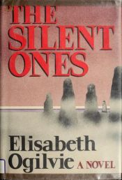 book cover of The Silent Ones by Elisabeth Ogilvie