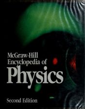 book cover of McGraw-Hill encyclopedia of physics by Sybil P. Parker