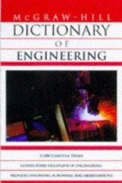 book cover of McGraw-Hill dictionary of engineering by Sybil P. Parker