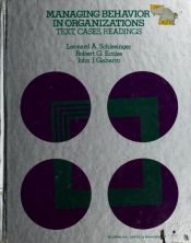 book cover of Managing behavior in organizations : text, cases, readings by Leonard A. Schlesinger