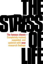 book cover of The stress of life by Hans Selye