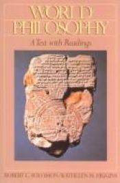 book cover of World Philosophy: A Text with Readings by Robert C. Solomon