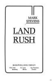 book cover of Land Rush by Mark Stevens