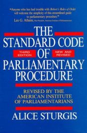 book cover of The Standard Code of Parliamentary Procedure by Alice Sturgis