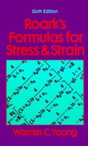 book cover of Formulas for stress and strain by Raymond J. Roark
