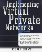 book cover of Implement Virtual Private Networks by Steven Brown