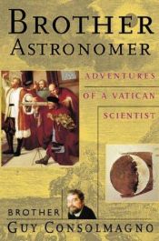 book cover of Brother Astronomer by Guy Consolmagno