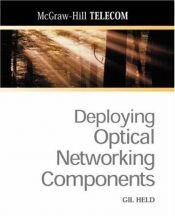 book cover of Deploying Optical Networking Components (McGraw-Hill TELECOM) by Gilbert Held