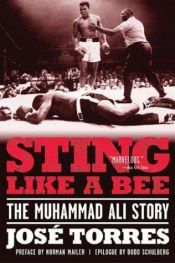 book cover of Sting Like a Bee: The Muhammad Ali Story by Jose Torres