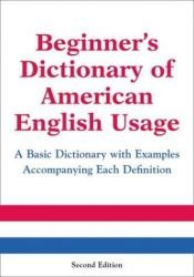 book cover of Beginner's Dictionary of American English Usage by Peter Collin