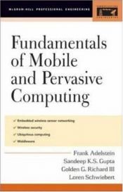 book cover of Fundamentals of Mobile and Pervasive Computing by Frank Adelstein