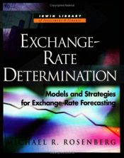 book cover of Exchange Rate Determination: Models and Strategies for Exchange Rate Forecasting (McGraw-Hill Library of Investment and Finance) by Michael Rosenberg
